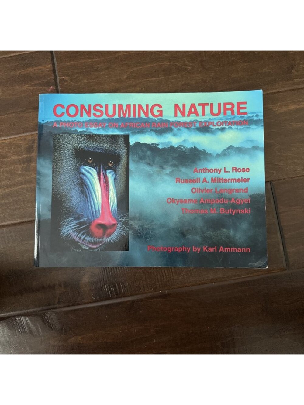 Rare First Edition Consuming Nature African Rainforest Exploitation Karl Ammann